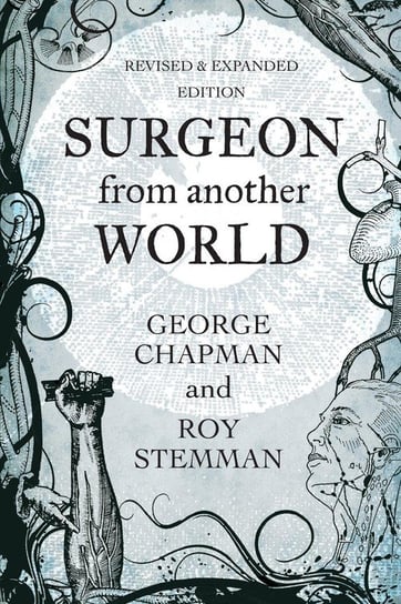 Surgeon From Another World George Chapman
