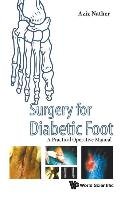 Surgery for Diabetic Foot: A Practical Operative Manual World Scientific Pub Co Inc.