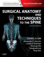 Surgical Anatomy and Techniques to the Spine Kim Daniel H.