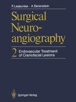 Surgical Neuroangiography Berenstein Alejandro, Lasjaunias Pierre
