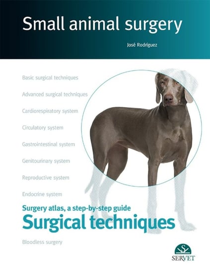 Surgical techniques. Small animal surgery - ebook epub José Rodríguez