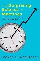 Surprising Science of Meetings Rogelberg Steven G.