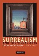 Surrealism and the Visual Arts: Theory and Reception Grant Kim