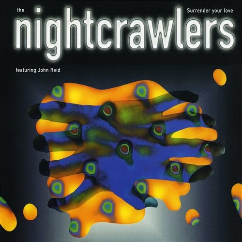 Surrender Your Love Nightcrawlers feat. John Reid