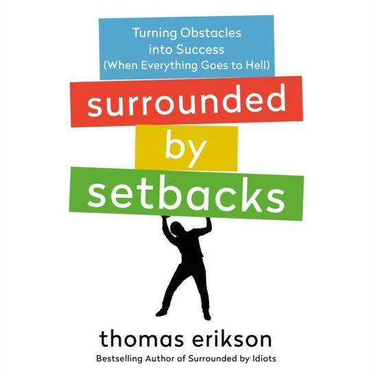 Surrounded by Setbacks - audiobook Erikson Thomas