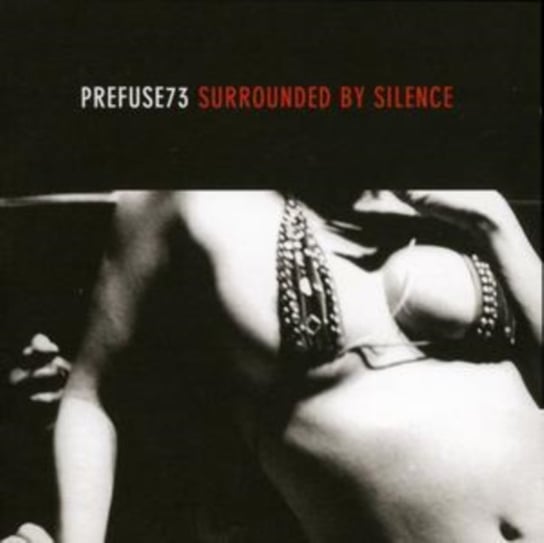Surrounded By Silence Prefuse 73