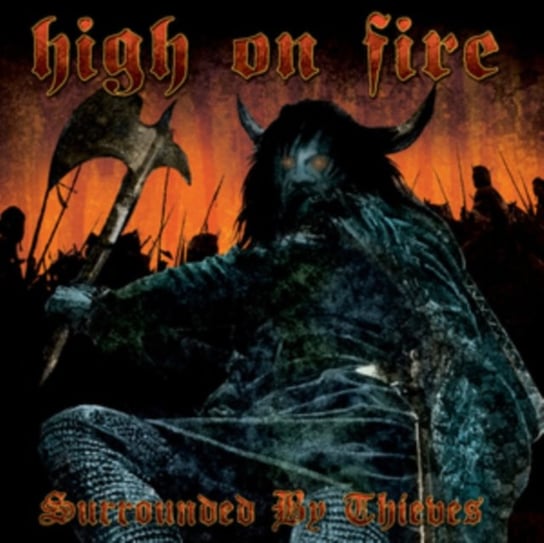Surrounded By Thieves High On Fire