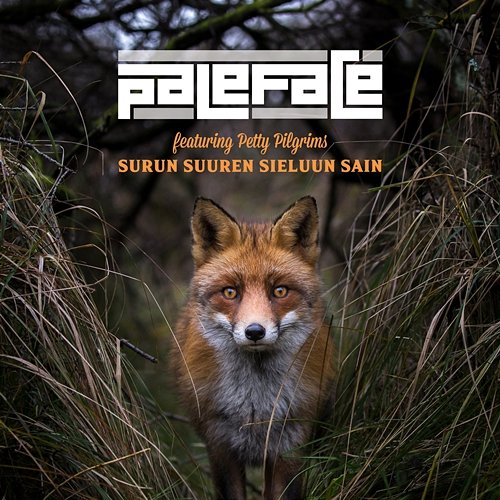 Surun suuren sieluun sain Paleface feat. Petty Pilgrims