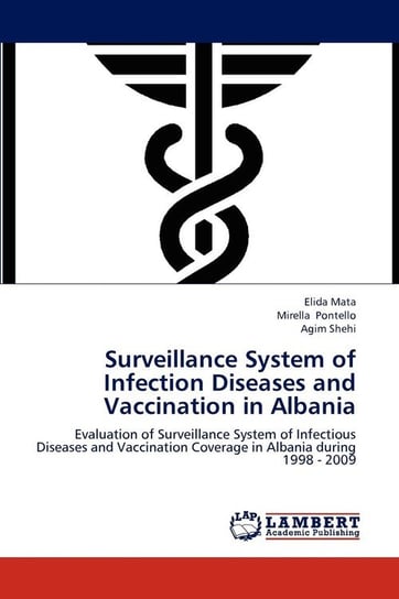 Surveillance System of Infection Diseases and Vaccination in Albania Mata Elida