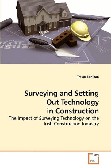 Surveying and Setting Out Technology in Construction Lenihan Trevor