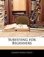 Surveying for Beginners Davis Joseph Baker