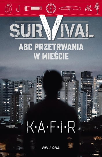 Survival. ABC przetrwania w mieście Kafir