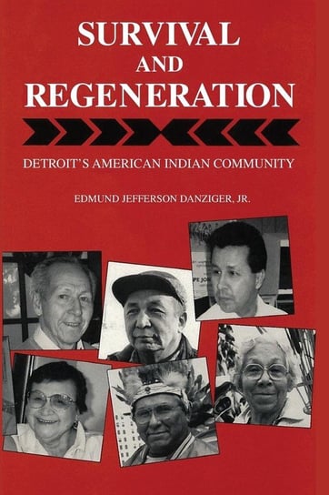 Survival and Regeneration Jr Edmund Jefferson Danziger