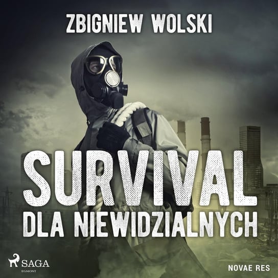 Survival dla niewidzialnych Wolski Zbigniew