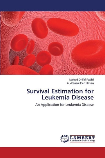 Survival Estimation for Leukemia Disease Dhifaf Fadhil Majeed