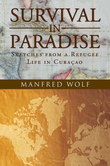 Survival in Paradise Wolf Manfred