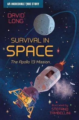 Survival in Space: The Apollo 13 Mission Long David