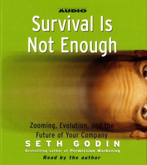 Survival is not Enough Godin Seth