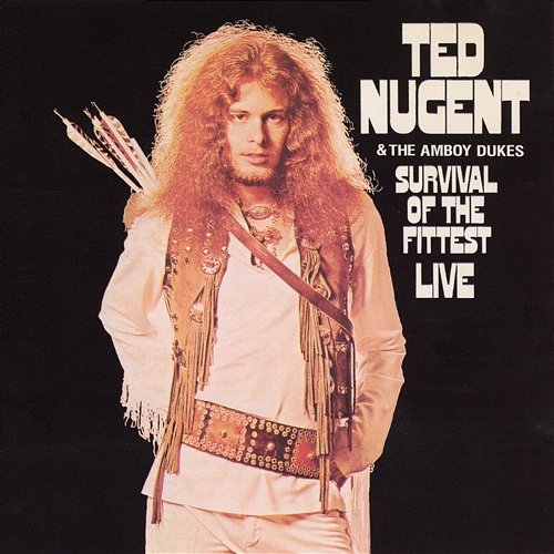 Survival Of The Fittest Live Ted Nugent, Amboy Dukes