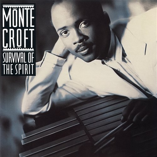 Survival of the Spirit Monte Croft