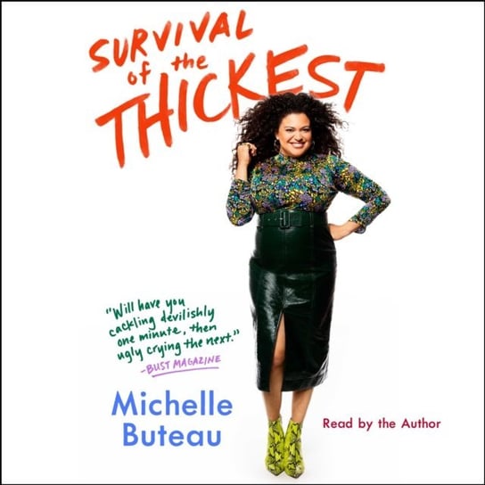 Survival of the Thickest Buteau Michelle