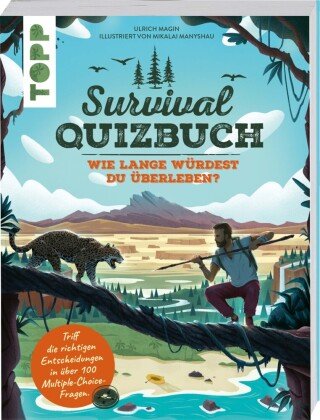 Survival-Quizbuch. Wie lange würdest du überleben? Frech Verlag Gmbh