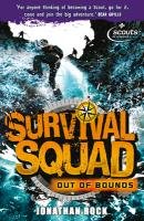 Survival Squad Book 1: Out of Bounds Rock Jonathan