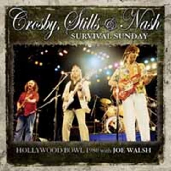 Survival Sunday Crosby, Stills and Nash, Joe Walsh