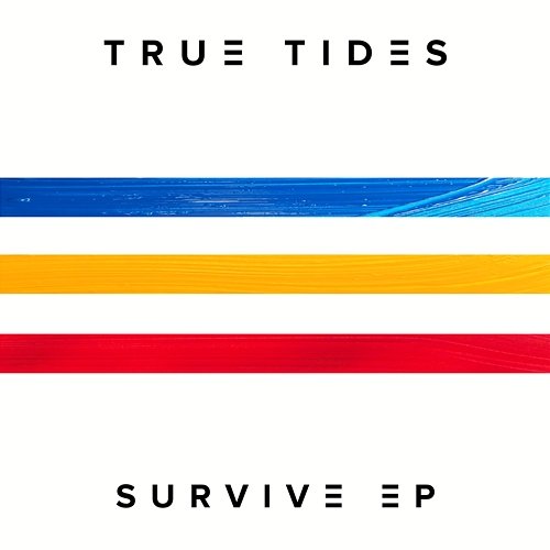 Survive EP True Tides