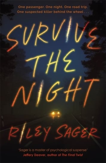 Survive the Night: A one-sitting-read of a thriller Jeffery Deaver Sager Riley