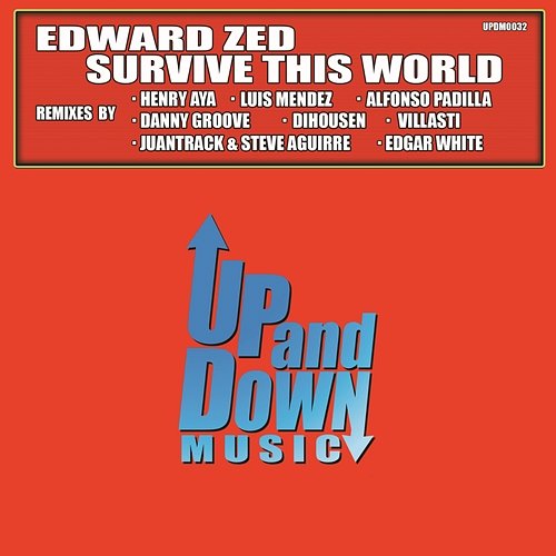 Survive This World (Remixes) Edward Zed