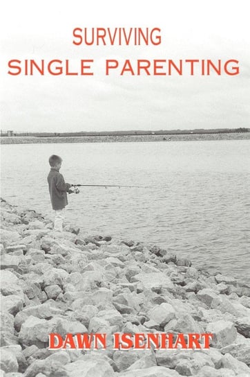 Surviving Single Parenting Isenhart Dawn