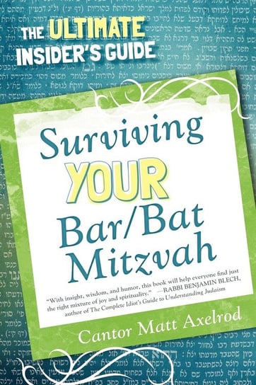 Surviving Your Bar/Bat Mitzvah Axelrod Cantor Matt