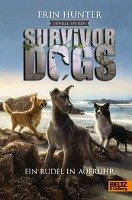 Survivor Dogs II 01. Dunkle Spuren. Ein Rudel in Aufruhr Hunter Erin