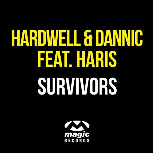 Survivors Hardwell & Dannic feat. Haris