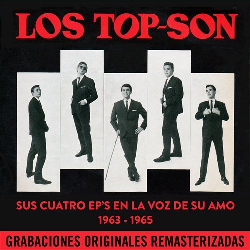 Sus cuatro EP's en La Voz de su Amo (1963-1965) Los Top Son
