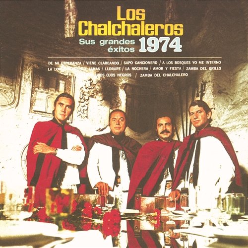 Sus Grandes Exitos - 1974 Los Chalchaleros