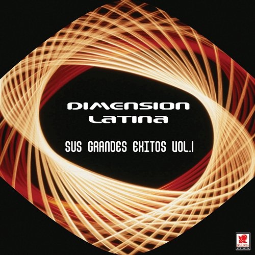 Sus Grandes Éxitos, Vol. 1 Dimension Latina