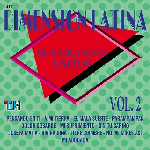 Sus Grandes Éxitos, Vol. 2 Dimension Latina
