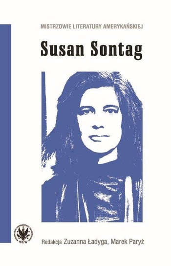 Susan Sontag Opracowanie zbiorowe