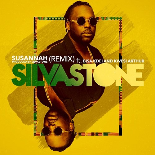 Susannah SILVASTONE feat. Bisa Kdei, Kwesi Arthur