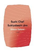 Sushi Chef: Sukiyabashi Jiro Satomi Shinzo