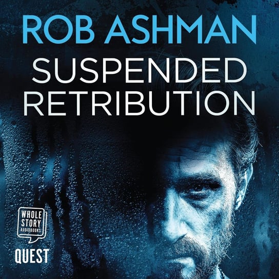 Suspended Retribution Rob Ashman