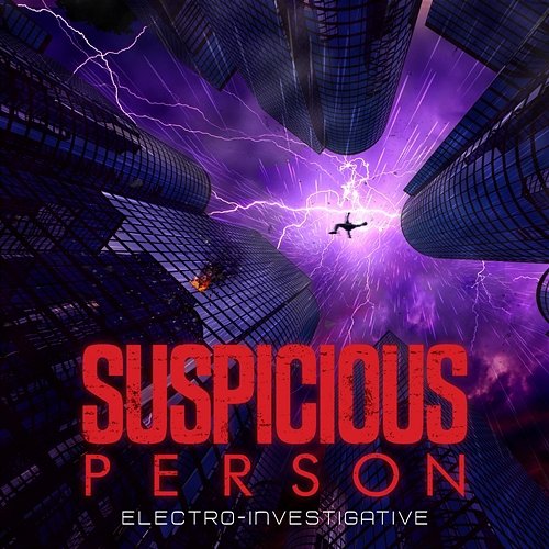 Suspicious Person - Electro-Investigative iSeeMusic, iSee Cinematic