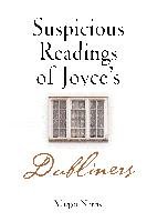 Suspicious Readings of Joyce's "Dubliners" Margot Norris