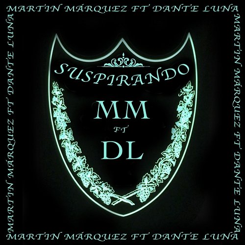 Suspirando Martin Marquez feat. Dante Luna