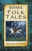 Sussex Folk Tales O'Leary Michael
