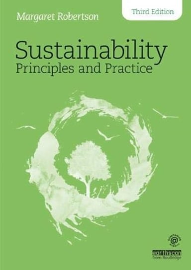 Sustainability Principles and Practice Opracowanie zbiorowe