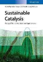 Sustainable Catalysis Wiley Vch Verlag Gmbh, Wiley-Vch