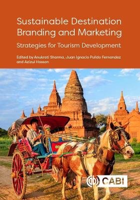 Sustainable Destination Branding and Marketing: Strategies for Tourism Development Opracowanie zbiorowe